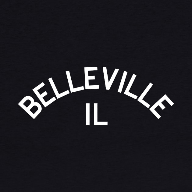 Belleville, IL by Arch City Tees